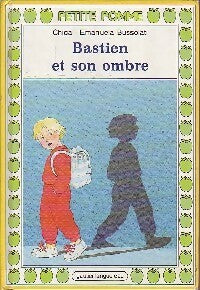 Livrenpoche : Bastien et son ombre - De chica - Livre