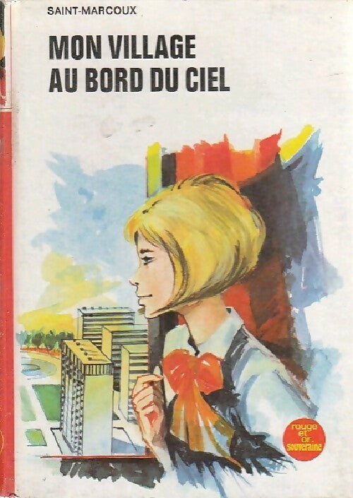 Livrenpoche : Mon village au bord du ciel - Saint-Marcoux - Livre