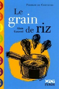 Livrenpoche : Le grain de riz - Alain Gaussel - Livre