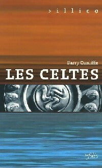 Les Celtes - Barry Cunliffe - Livre