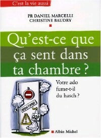 Livrenpoche : Qu'est-ce que ça sent dans ta chambre? - Daniel Marcelli, Christine Baudry - Livre