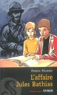 Livrenpoche : L'affaire Jules Bathias - Patrick Pécherot - Livre