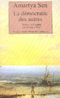 La démocratie des autres : Pourquoi la liberté n'est pas une invention de l'Occident - Amartya Sen - Livre