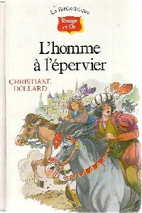 Livrenpoche : L'homme à l'épervier - Christiane Dollard - Livre
