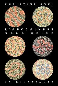 Livrenpoche : L'apocalypse sans peine - Christine Avel - Livre