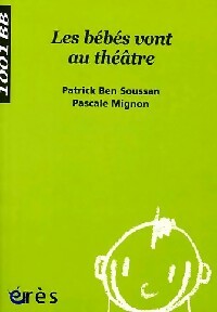 Livrenpoche : Les bébés vont au théatre - Patrick Ben Soussan - Livre