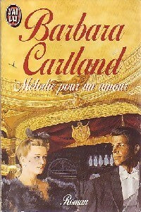 Mélodie pour un amour - Barbara Cartland - Livre