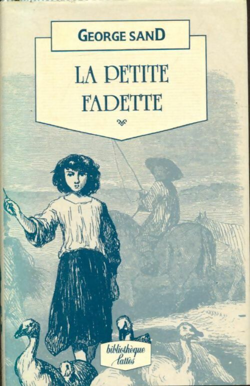 Livrenpoche : La petite Fadette - George Sand, Sand - Livre