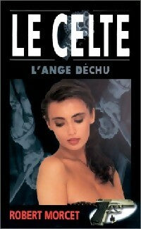 Livrenpoche : L'ange déchu - Robert Morcet - Livre