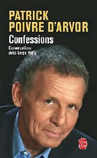 Livrenpoche : Confessions - Conversations avec Serge Raffy - Patrick Poivre d'Arvor - Livre