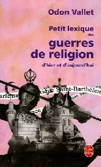 Livrenpoche : Petit lexique des guerres de religion - Odon Vallet - Livre