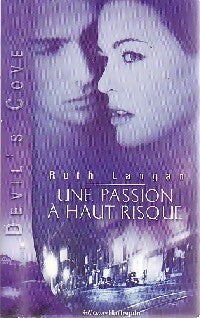 Livrenpoche : Une passion à haut risque - Ruth Langan - Livre