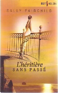 Livrenpoche : L'héritière sans passé - Sally Fairchild - Livre