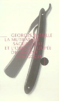 Livrenpoche : La mutation sacrificielle et l'oreille coupée de Vincent an Gogh - Georges Bataille - Livre