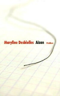 Livrenpoche : Aïzan - Maryline Desbiolles - Livre