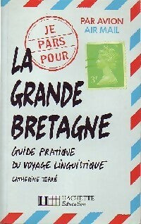 Livrenpoche : La Grande-Bretagne - Catherine Terré - Livre
