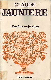 Livrenpoche : Perfide enjôleuse - Claude Jaunière - Livre