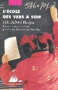 Livrenpoche : L'école des vers à soie - Beijia Huang - Livre