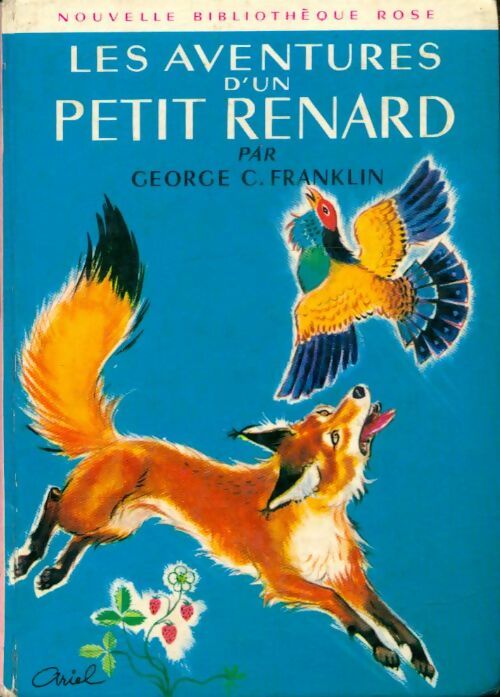 Livrenpoche : Les aventures d'un petit renard - George C. Franklin - Livre