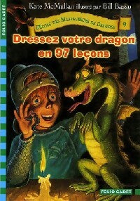 Livrenpoche : L'école des massacreurs de dragons Tome IX : Dressez votre dragon en 97 leçons - Kate McMullan - Livre