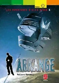 Livrenpoche : Les aventures d'Alex Rider Tome VI : Arkange - Anthony Horowitz - Livre