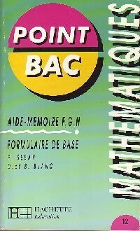 Livrenpoche : Mathématiques : Aide mémoire F, G, H - P. Sebah, D. Blanc, B. Blanc - Livre