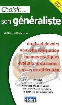 Livrenpoche : Choisir son généraliste - Jean Doubovetzky - Livre