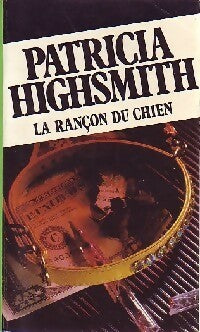 Livrenpoche : La rançon du chien - Patricia Highsmith - Livre