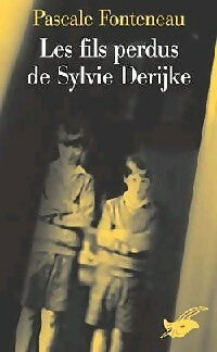 Livrenpoche : Les fils perdus de Sylvie Derijke - Pascale Fonteneau - Livre