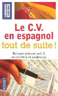 Livrenpoche : Le CV en espagnol tout de suite - Collectif - Livre