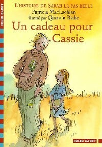 Livrenpoche : Un cadeau pour Cassie - Patricia Maclachlan - Livre