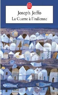 Livrenpoche : La guerre à l'italienne - Joseph Joffo - Livre
