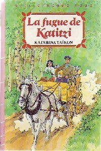 La fugue de Katitzi - Katarina Taïkon - Livre