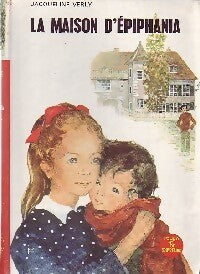Livrenpoche : La maison d'Epiphania - Jacqueline Verly - Livre