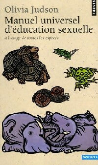 Livrenpoche : Manuel universel d'éducation sexuelle - Olivia Judson - Livre
