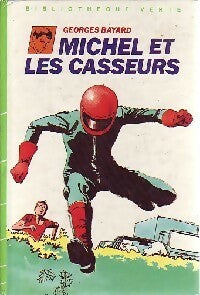 Michel et les casseurs - Georges Bayard - Livre