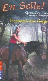 Livrenpoche : En selle Tome XVI : L'ennemi sans visage - Christine Féret-Fleury, Geneviève Lecourtier - Livre