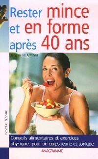 Livrenpoche : Rester mince et en forme après 40 ans - Jacqueline Armand - Livre