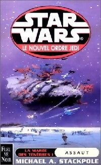 Livrenpoche : La marée des ténèbres Tome I : Assaut - Michael A. Stackpole - Livre