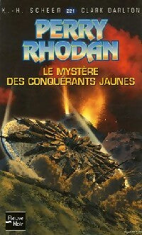 Livrenpoche : Le mystère des conquérants jaunes - Karl Herbert Scheer, Clark Darlton - Livre