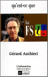 Livrenpoche : Qu'est-ce que la FSU ? - Gérard Aschieri - Livre