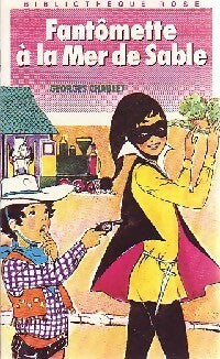 Livrenpoche : Fantômette à la mer de sable - Georges Chaulet - Livre