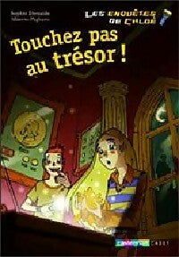 Livrenpoche : Les enquêtes de Chloé Tome III : Touchez pas au trésor ! - Sophie Dieuaide - Livre