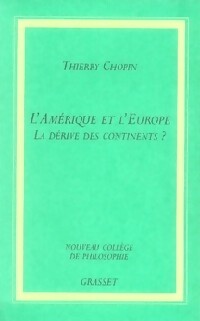 Livrenpoche : L'Amérique et l'Europe : la dérive des continents ? - Thierry Chopin - Livre