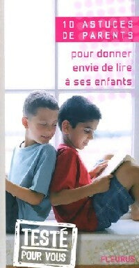 Livrenpoche : 10 astuces de parents pour donner envie de lire à ses enfants - Emmanuelle Rémond - Livre