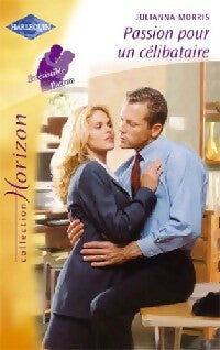 Livrenpoche : Passion pour un célibataire - Julianna Morris - Livre