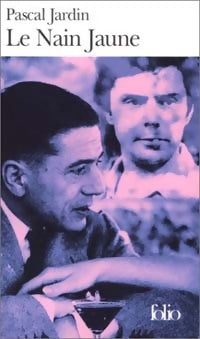 Livrenpoche : Le nain jaune - Pascal Jardin - Livre