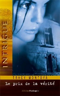 Livrenpoche : Le prix de la vérité - Tracy Montoya - Livre