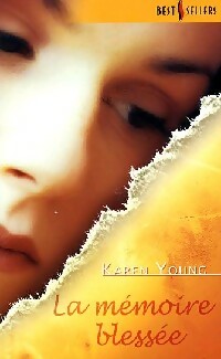 Livrenpoche : La mémoire blessée - Karen Young - Livre