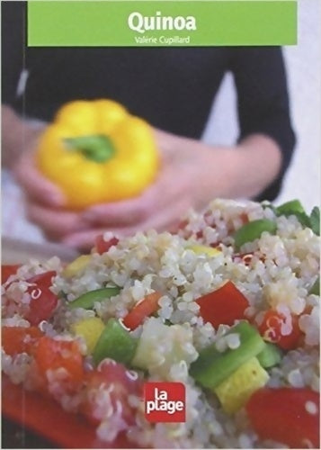 Livrenpoche : Quinoa - Valérie Cupillard - Livre